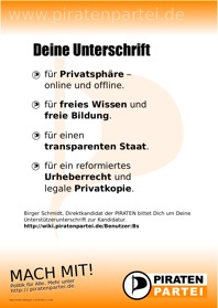 Piratenpartei Deine Unterschrift Plakat - Direktkandidat Wahlkreis 241 Birger Schmidt.jpg