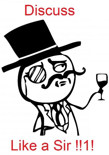 Datei:Discuss like a sir.jpg
